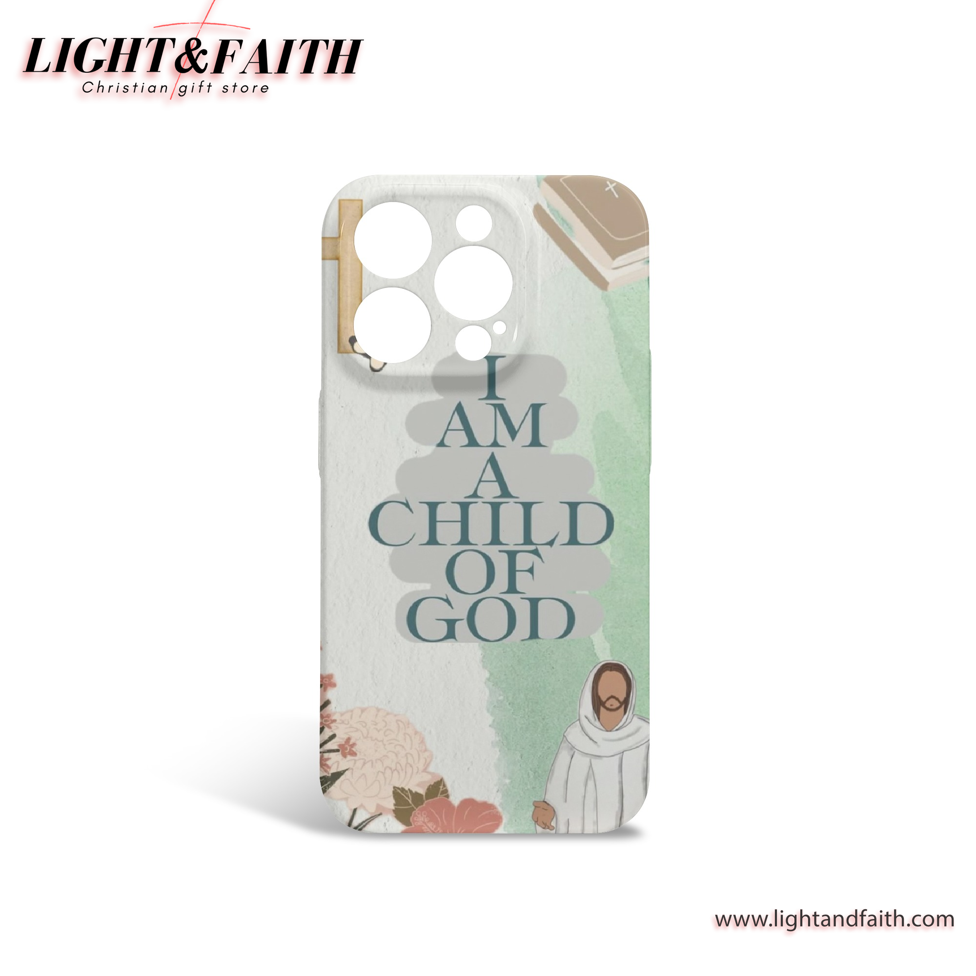 I Am A Child Of God Phone Case, Christian Phone Case, Bible Verse Phone Case, Religious Gift, PCLAF28